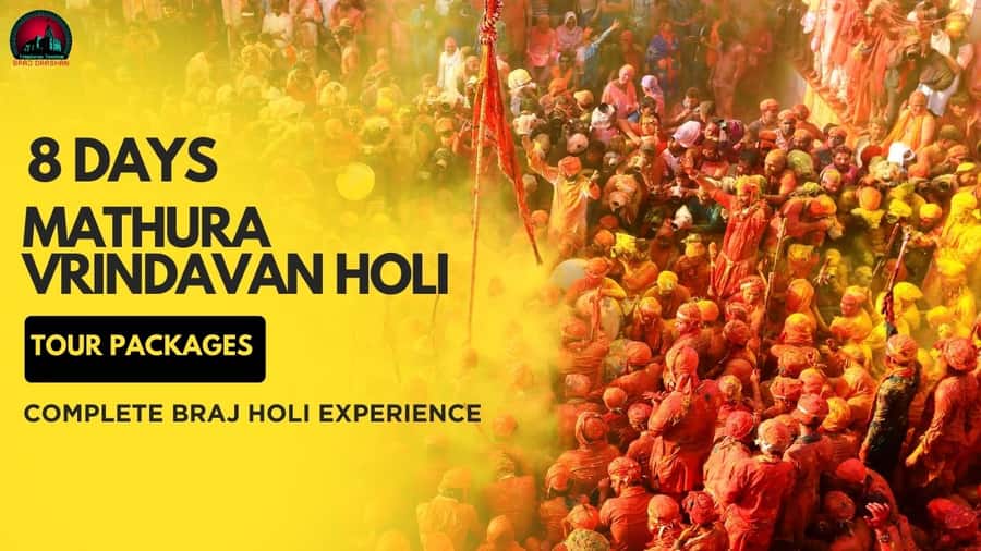8 Days Mathura Vrindavan Holi Tour Packages 2026 -Complete